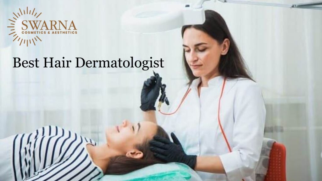 Best hair dermatologist