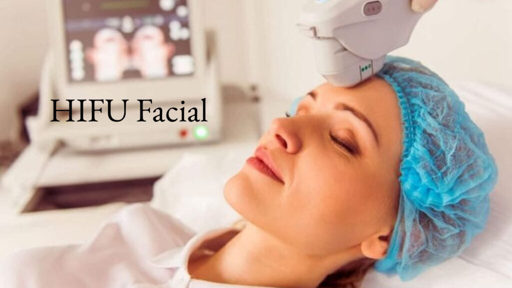 HIFU Facial
